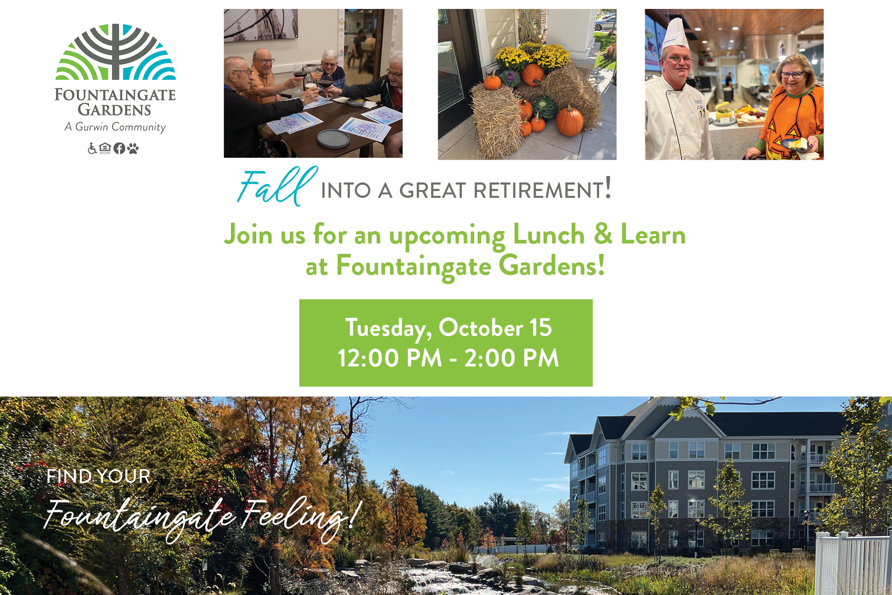 Fall Into a Great Retirement at Fountaingate Gardens! Attend our October 15, 2024 Lunch and Learn!