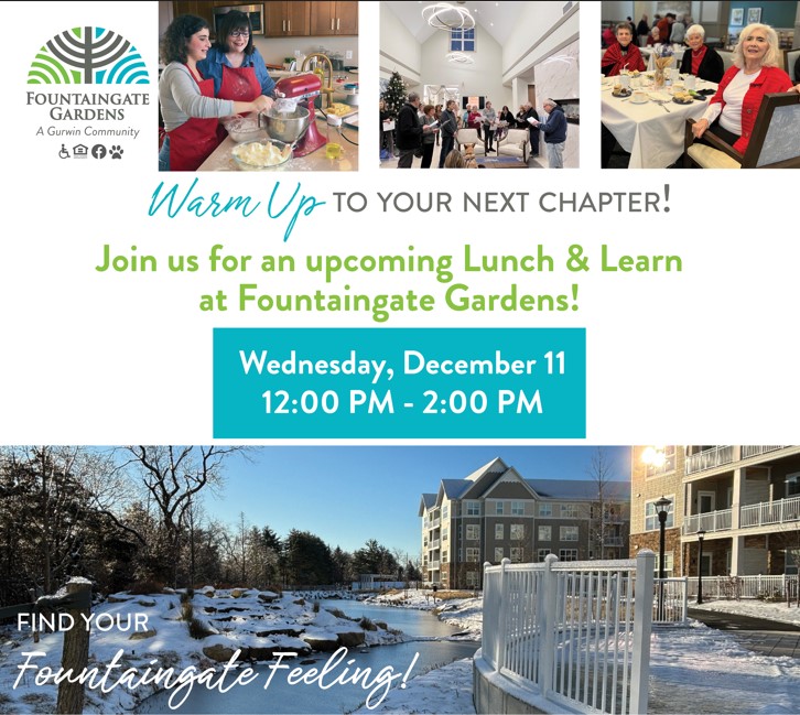 Join us for our December 11 2024 Lunch and Learn at Fountaingate Gardens Life Plan Community